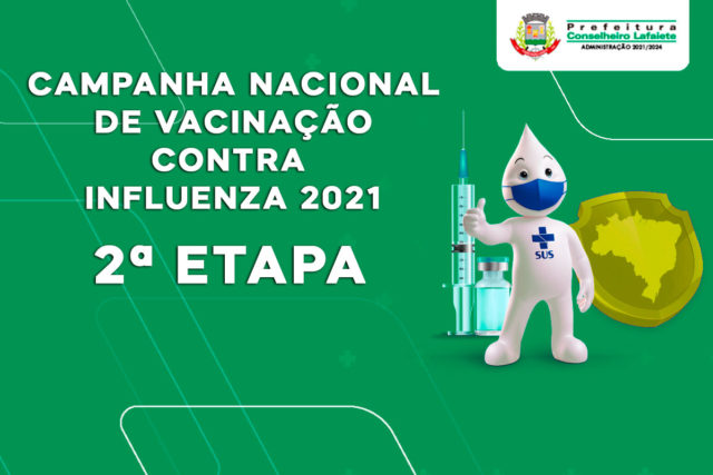Segunda Etapa da Campanha Nacional de Vacinação Contra Influenza 2021