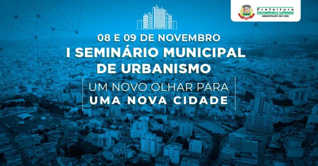 Prefeitura promove I Seminário Municipal de Urbanismo