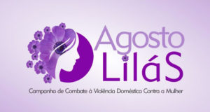 Agosto lilás, mês alusivo ao enfrentamento da violência contra a mulher