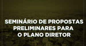 Prefeitura realizará Seminário sobre a revisão do Plano Diretor