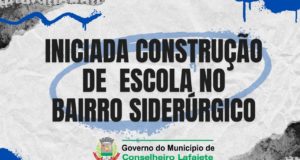 Prefeitura inicia construção de escola no Bairro Siderúrgico