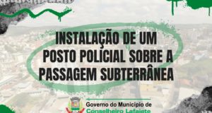 Prefeitura anuncia a instalação de um posto policial sobre a passagem subterrânea