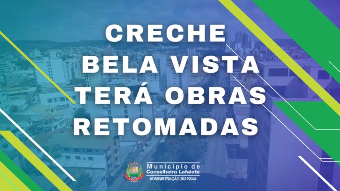 Creche Bela Vista terá obra retomada