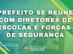 Prefeito se reúne com diretores de escolas e forças de segurança