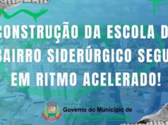 Construção da escola do bairro Siderúrgico segue em ritmo acelerado