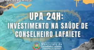 UPA 24h: Investimento na Saúde de Conselheiro Lafaiete