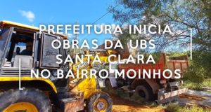 Prefeitura inicia obras da UBS Santa Clara no bairro Moinhos
