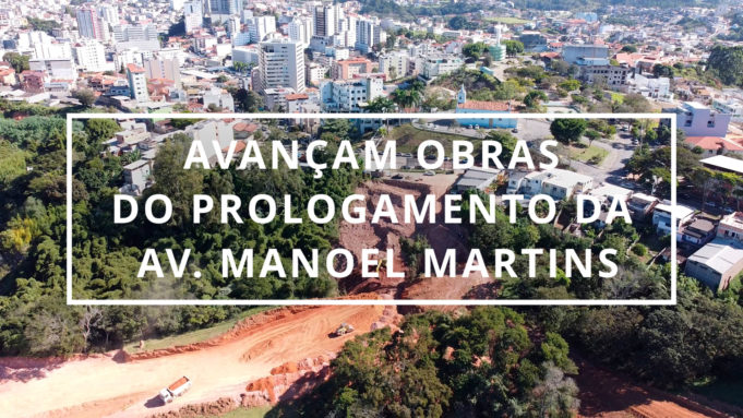 AVANÇAM OBRAS DO PROLOGAMENTO DA AV. MANOEL MARTINS