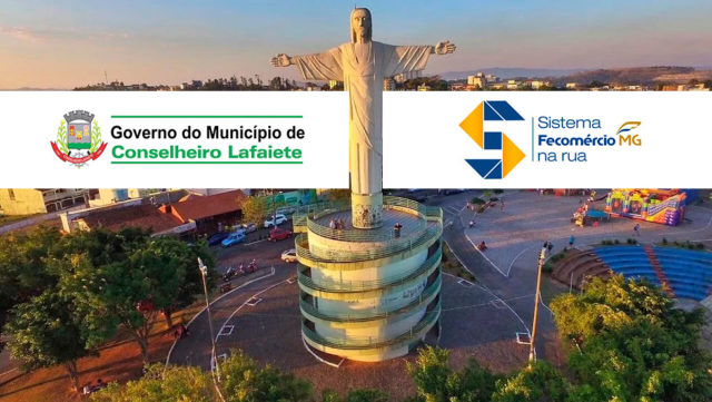 Lafaiete recebe Sistema Fecomércio MG na Rua de 06 a 09 de julho