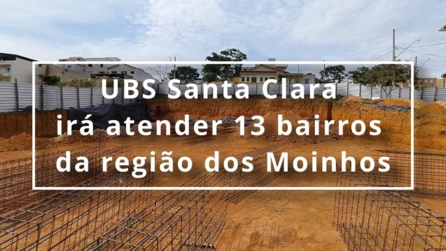 UBS Santa Clara irá atender 13 bairros da região dos Moinhos