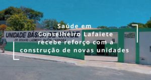 Saúde em Conselheiro Lafaiete recebe reforço com a construção de novas unidades