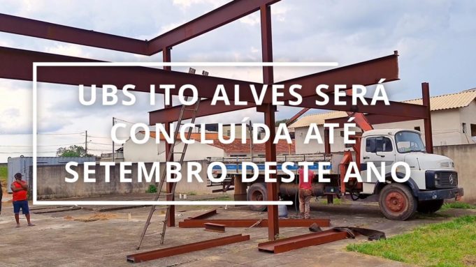 UBS Ito Alves será concluída até setembro