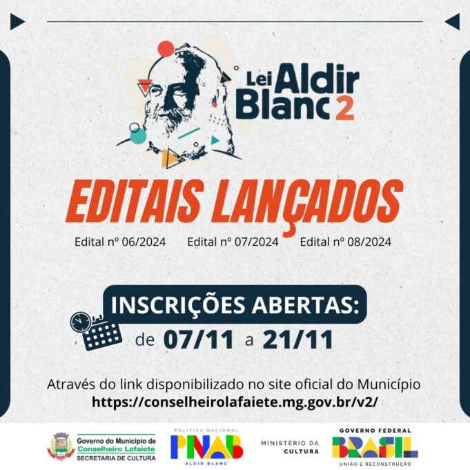 A Secretaria Municipal de Cultura de Conselheiro Lafaiete, torna público os editais vinculados a Política Nacional Aldir Blanc 2.