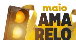 Maio Amarelo em Conselheiro Lafaiete: Desacelere. Seu bem maior é a Vida!