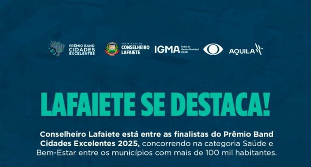 Lafaiete é finalista no Prêmio Band Cidades Excelentes 2025