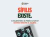 Sífilis: informação e prevenção salvam vidas