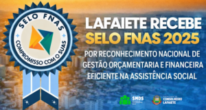 Conselheiro Lafaiete conquista Selo FNAS 2025 e se destaca na gestão da assistência social