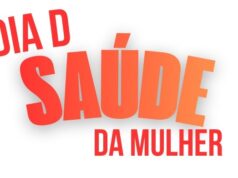 Dia D amplia cuidado à saúde da mulher