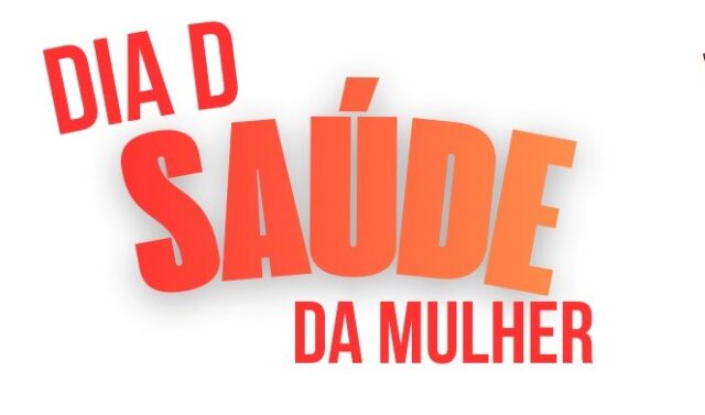 Dia D amplia cuidado à saúde da mulher